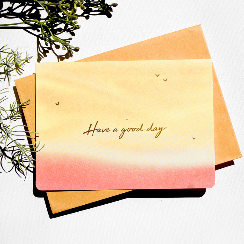 Greeting Cards - Have A Good Day